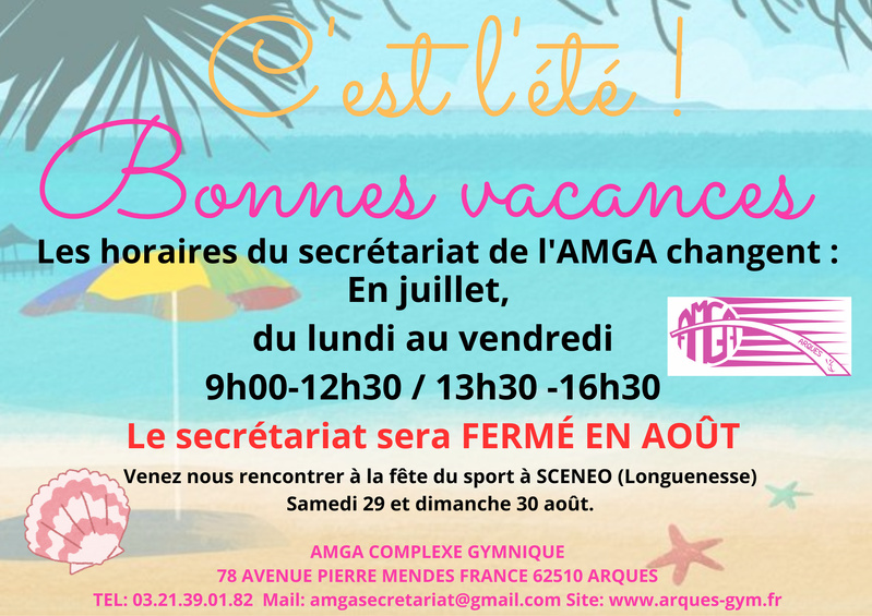 AMGA Horaires d'ouverture du secrétariat cet été: AMGA Horaires d'ouverture du secrétariat cet été: