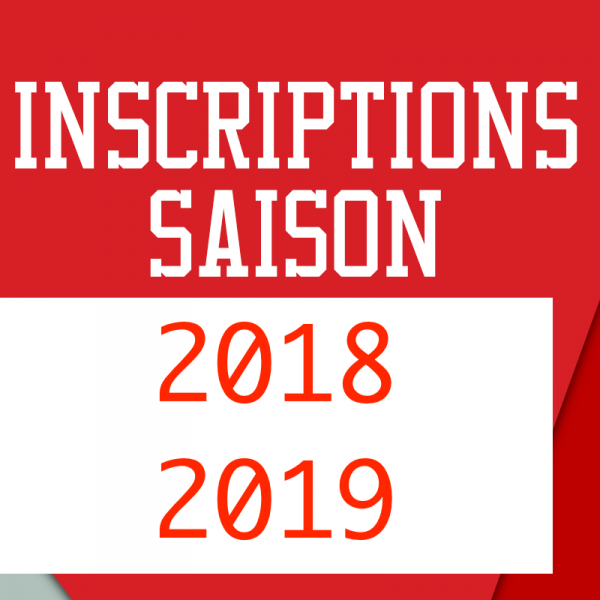 Inscriptions saison 2018/2019