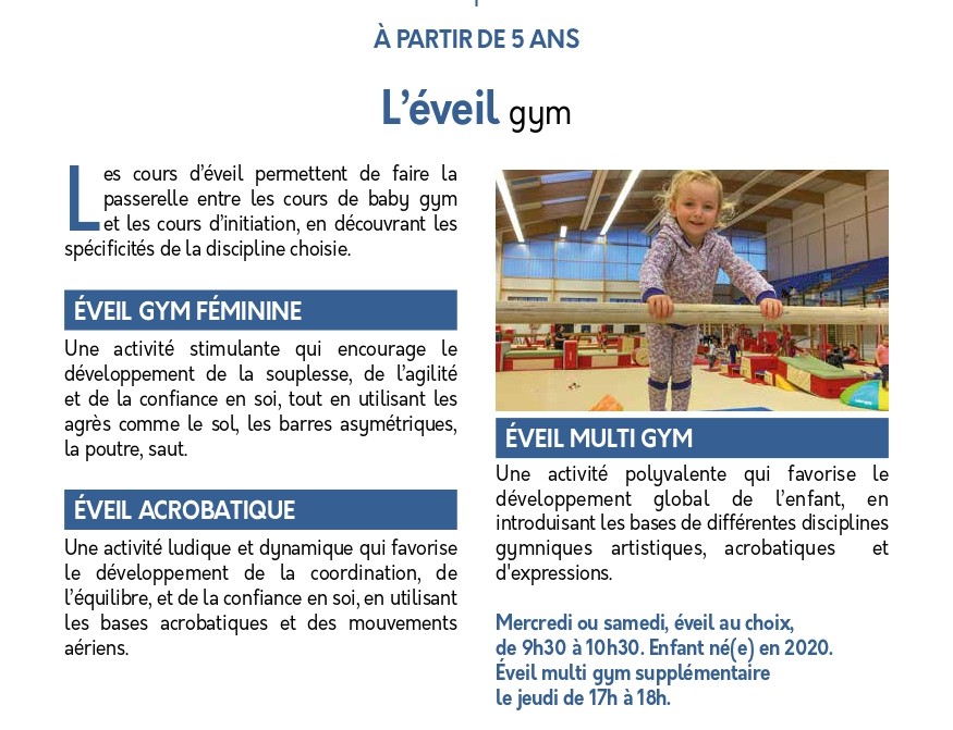 Pour les enfants de 5ans: l'Eveil GAF ou MULTI ou ACRO